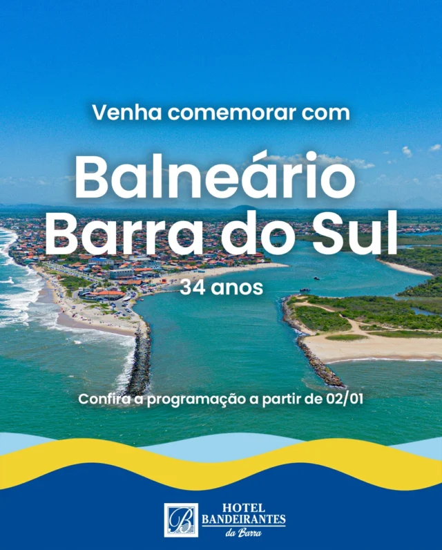 Balneário Barra do Sul está em festa! 

São 34 anos de história celebrados com uma programação especial que reúne fé, cultura, música e alegria para moradores e visitantes.

De 02 a 11 de janeiro, a cidade será palco de momentos inesquecíveis:
eventos religiosos
grandes shows 
atrações culturais
programação para toda a família

E para viver tudo isso com conforto, tranquilidade e localização privilegiada, hospede-se no Hotel Bandeirantes da Barra.
Aqui, sua experiência vai além da programação, ela começa na recepção e vira memória.

👉 Garanta sua hospedagem e venha celebrar os 34 anos de Balneário Barra do Sul com a gente! Link na bio